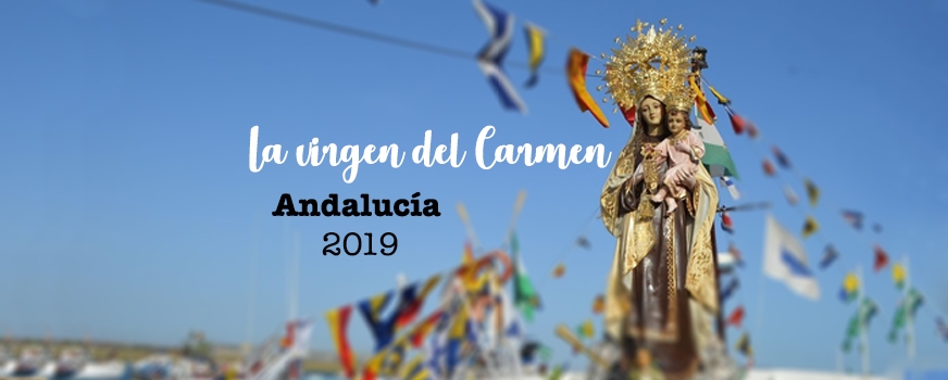 La fiesta del Carmen 2019 en Andalucía