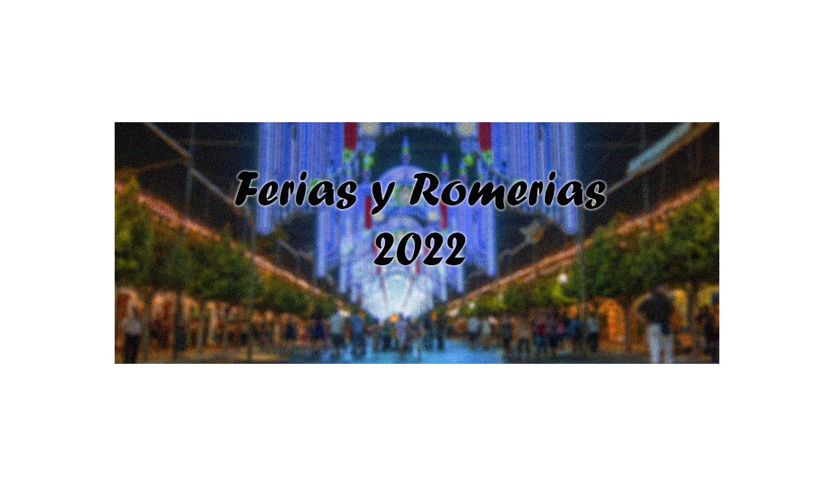 Ferias y Romerías del 2022