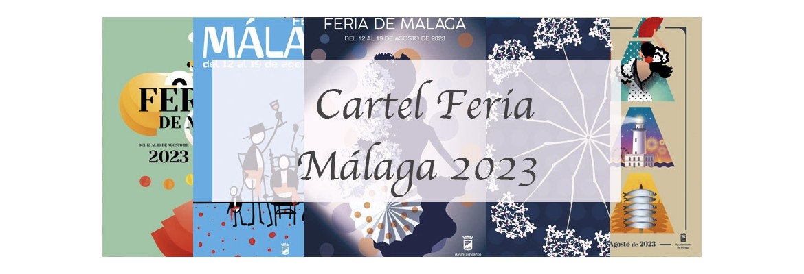 Málaga elige el Cartel de la Feria de Málaga del 2023