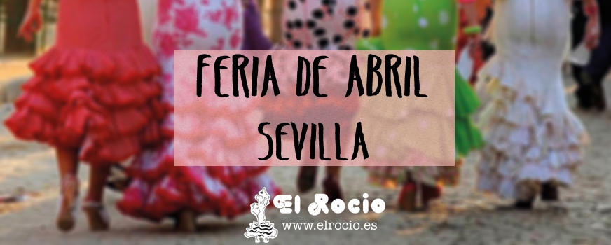 Feria de Abril de Sevilla 2019 -  El Rocío